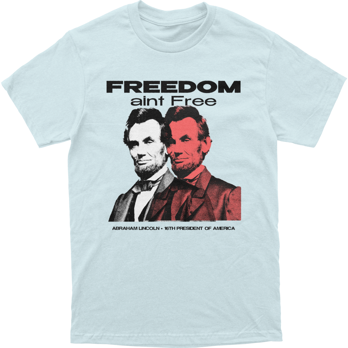 Freedom Aint Free Tee