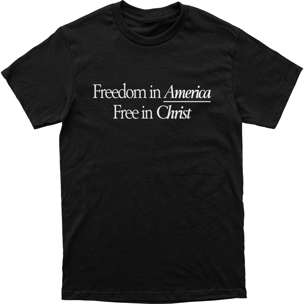 Freedom in America, Free in Christ Tee