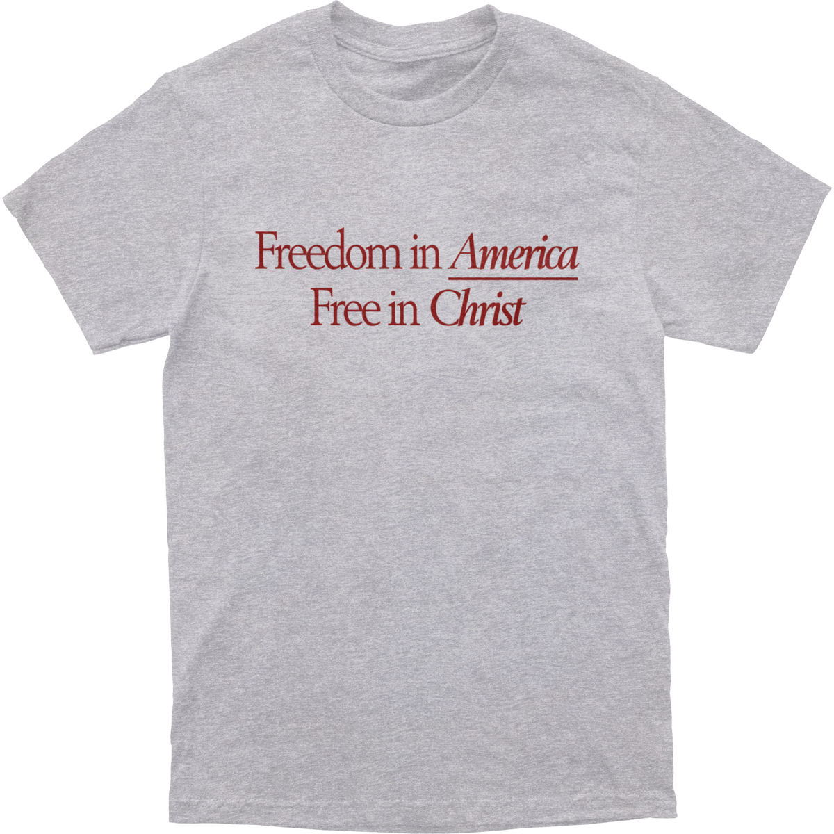 Freedom in America, Free in Christ Tee