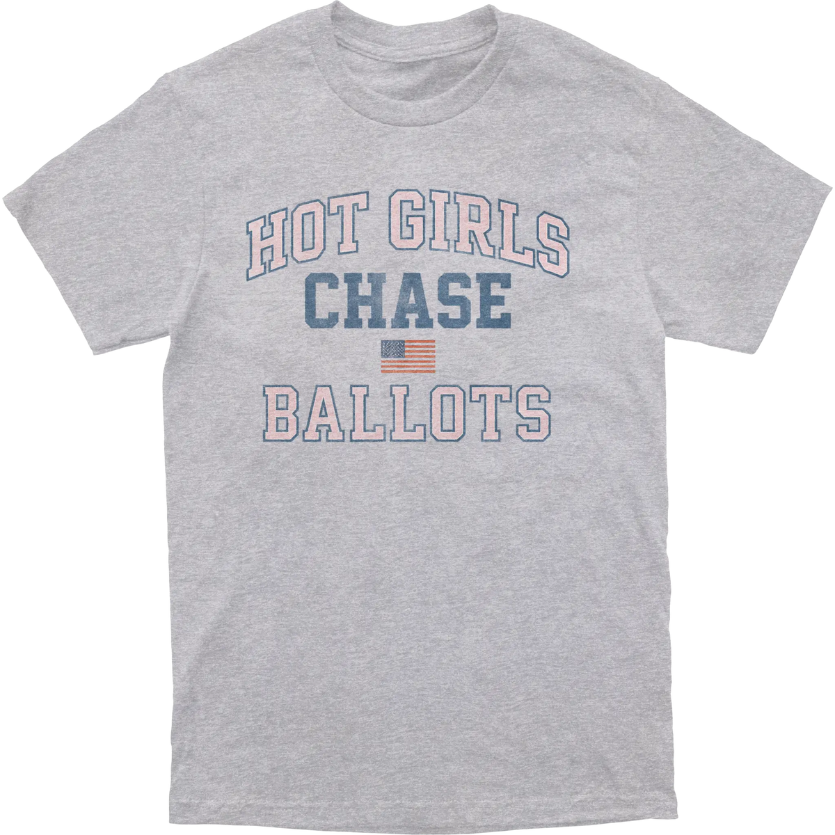 Hot Girls Chase Ballots Tee