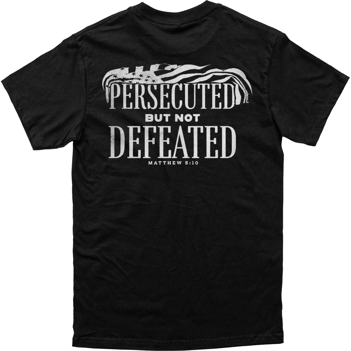 Persecuted But Not Defeated Tee