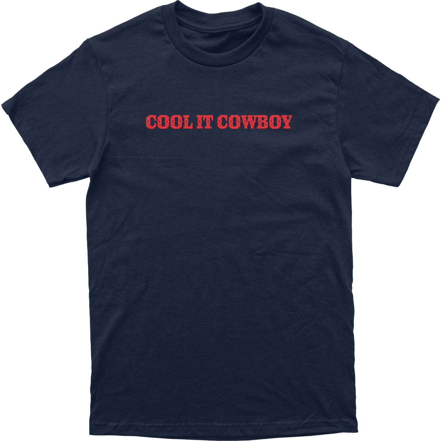 Cool It Cowboy Tee