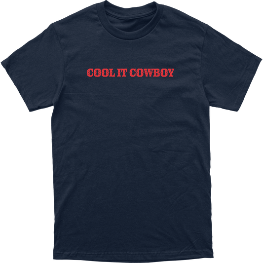 Cool It Cowboy Tee