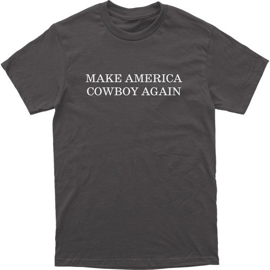 Make America Cowboy Again Tee